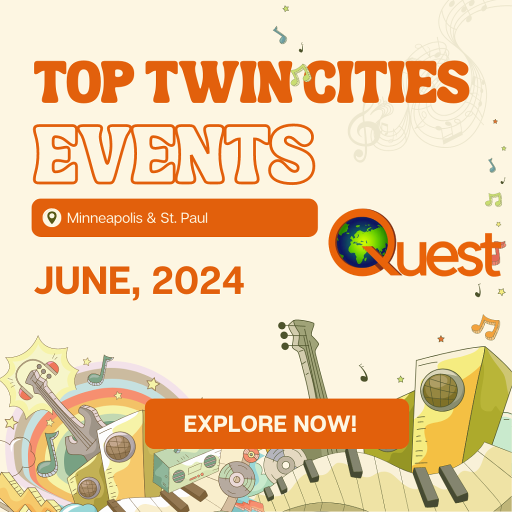 Top Twin Cities Events June 2024 Quest MN