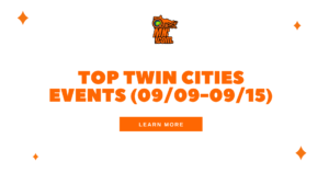 Top Twin Cities Events 09/09-09/15