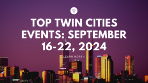 Top Twin Cities Events: September 16-22, 2024 | Festivals, Concerts, Sports, and More